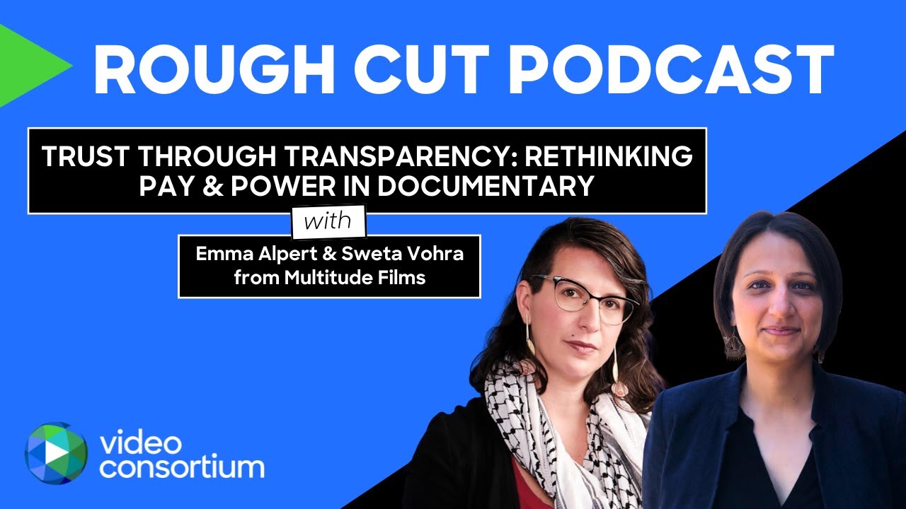 Trust Through Transparency: Rethinking Pay and Power in Documentary