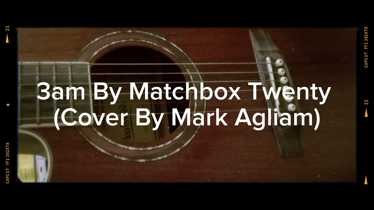 3am By Matchbox Twenty (Cover)