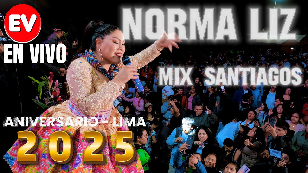 NORMA LIZ - MIX SANTIAGOS - ANIVERSARIO 2025