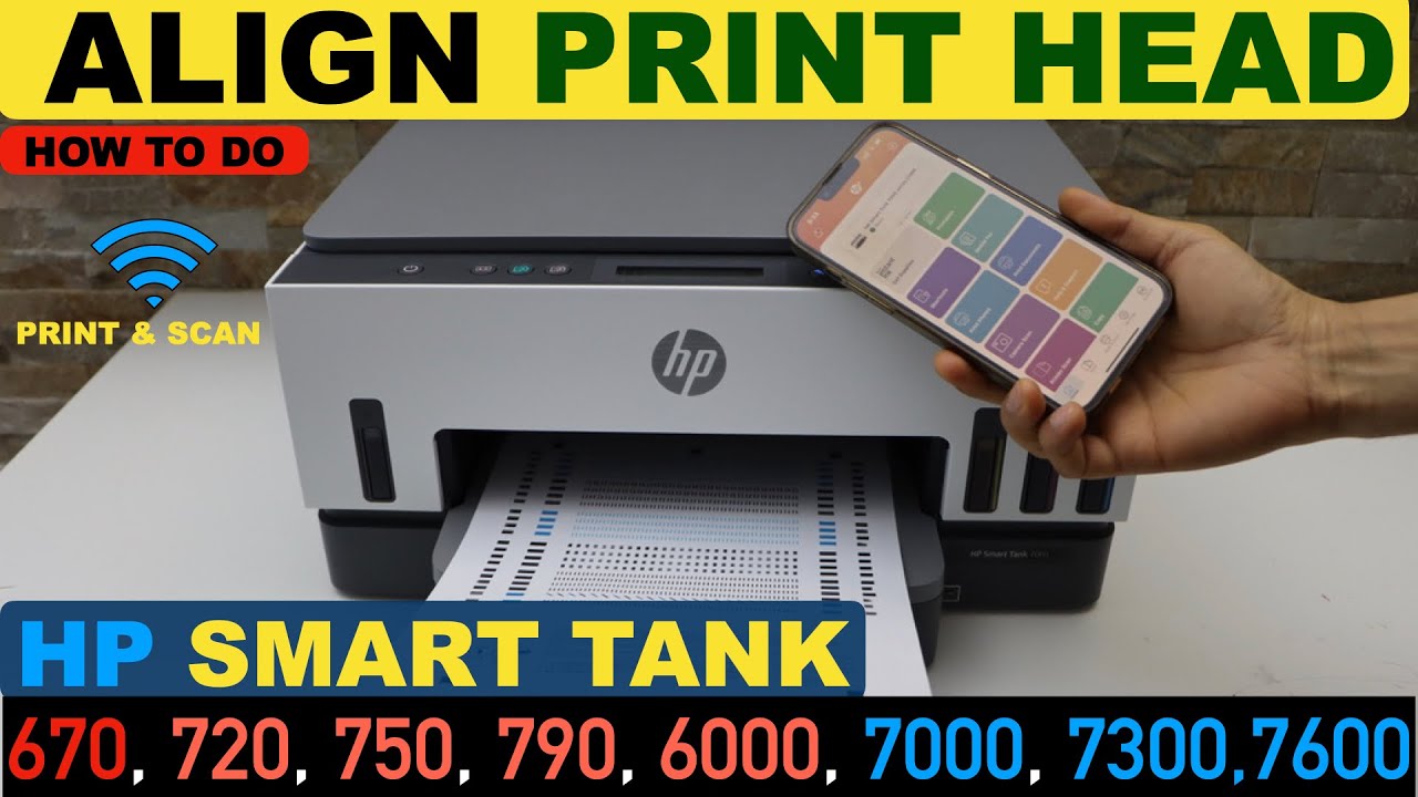 HP Smart Tank 670, 720, 750, 790, 6000, 7000, 7300, 7600 Print Head Alignment | Print & Scan.
