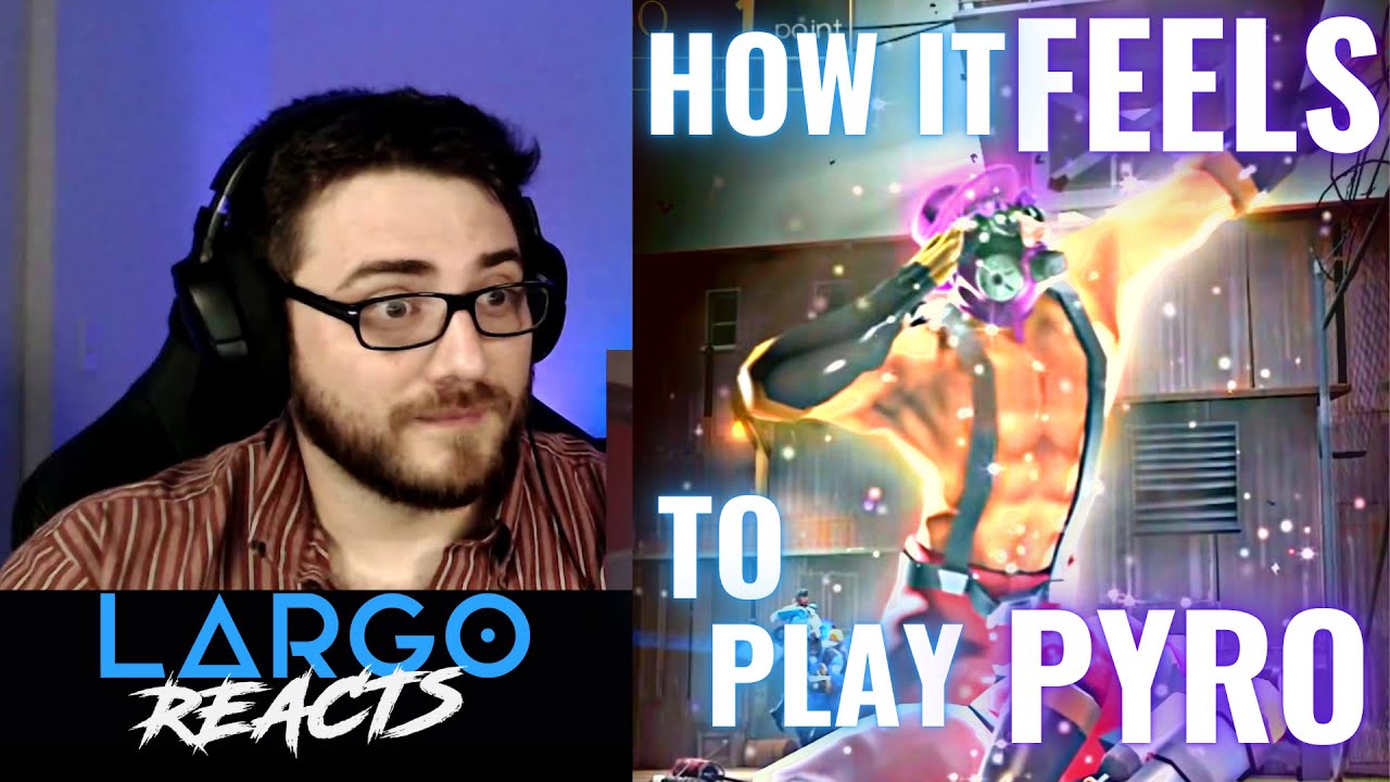 How it FEELS to play PYRO (by LazyPurple) - Largo Reacts