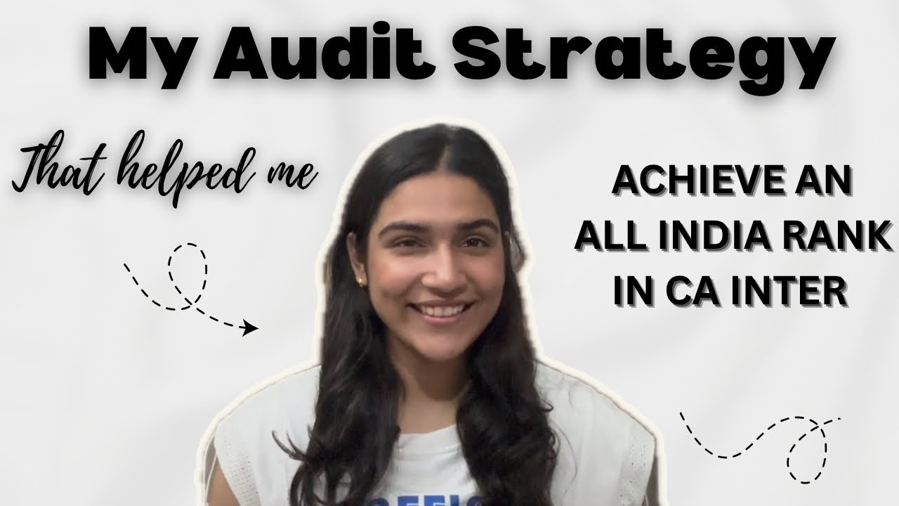 My Audit Strategy that helped me achieve an AIR in CA Inter.