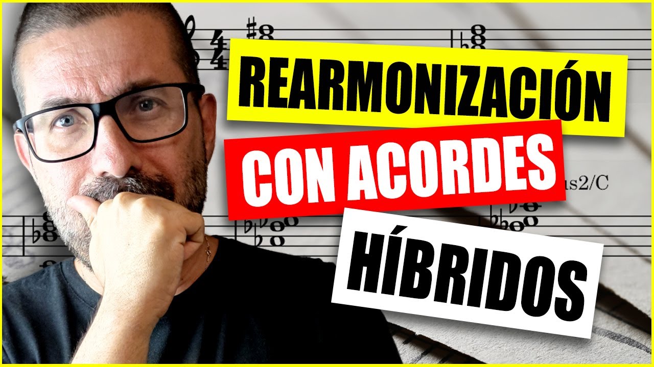 Cómo REARMONIZAR con Acordes Híbridos