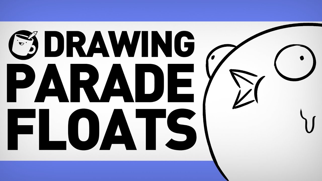Drawing Better Parade Floats