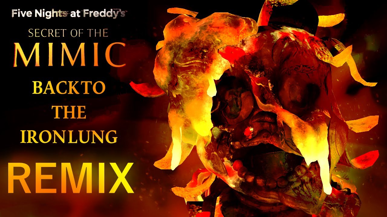 Secret of the Mimic - Back to the Iron Lung (REMIX)