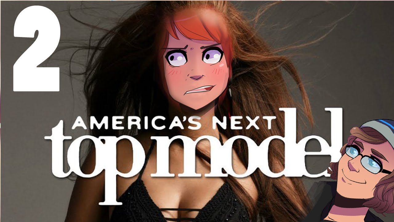 America's Next Top Model -2- ►PUNCH A HOE!◄ (w/ ProtonJon!)
