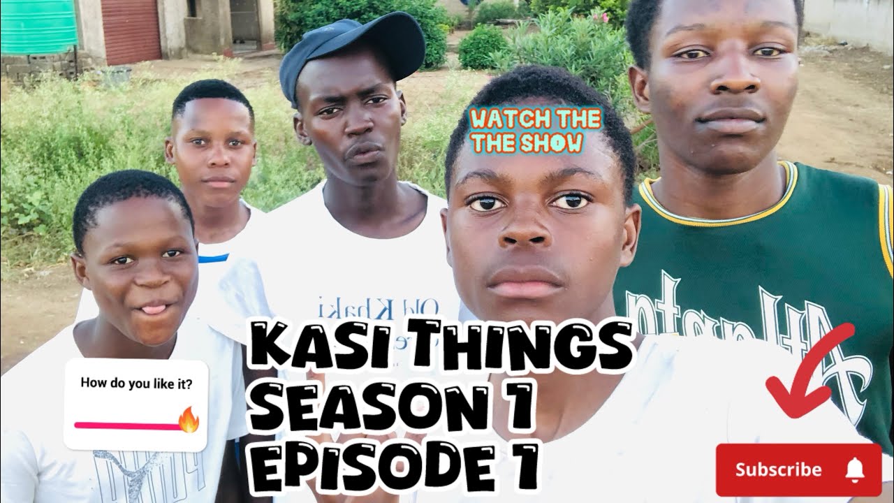 KASI THINGS |S1 |EP1 |🔥