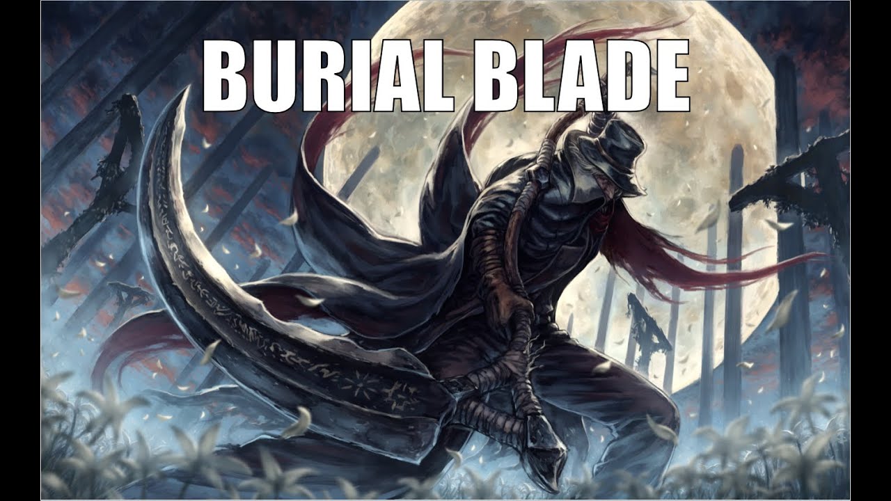 Bloodborne | Burial Blade showcase | Best Gems