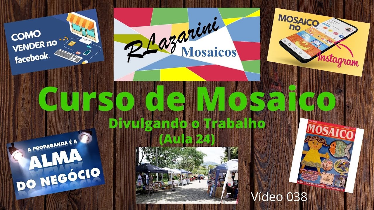 Curso de Mosaico - Aula 24 (Divulgando o Trabalho)