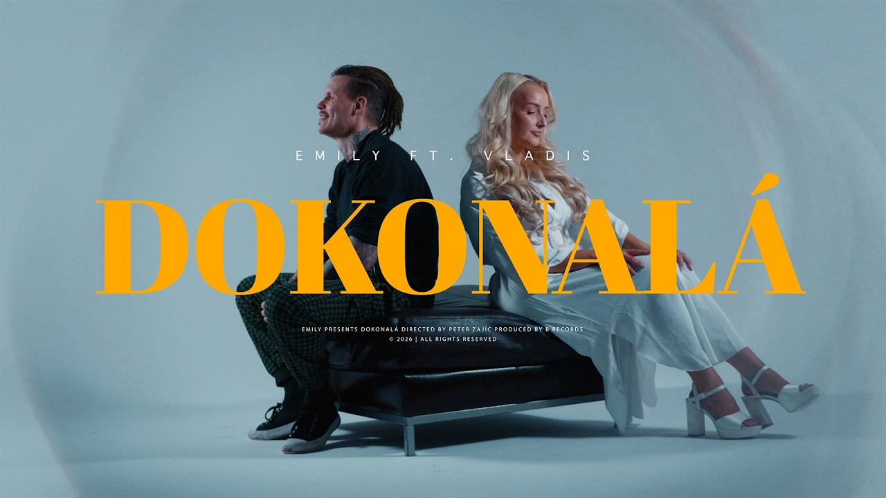 EMILY feat. VLADIS - DOKONAL&Aacute; (ofici&aacute;lny videoklip)