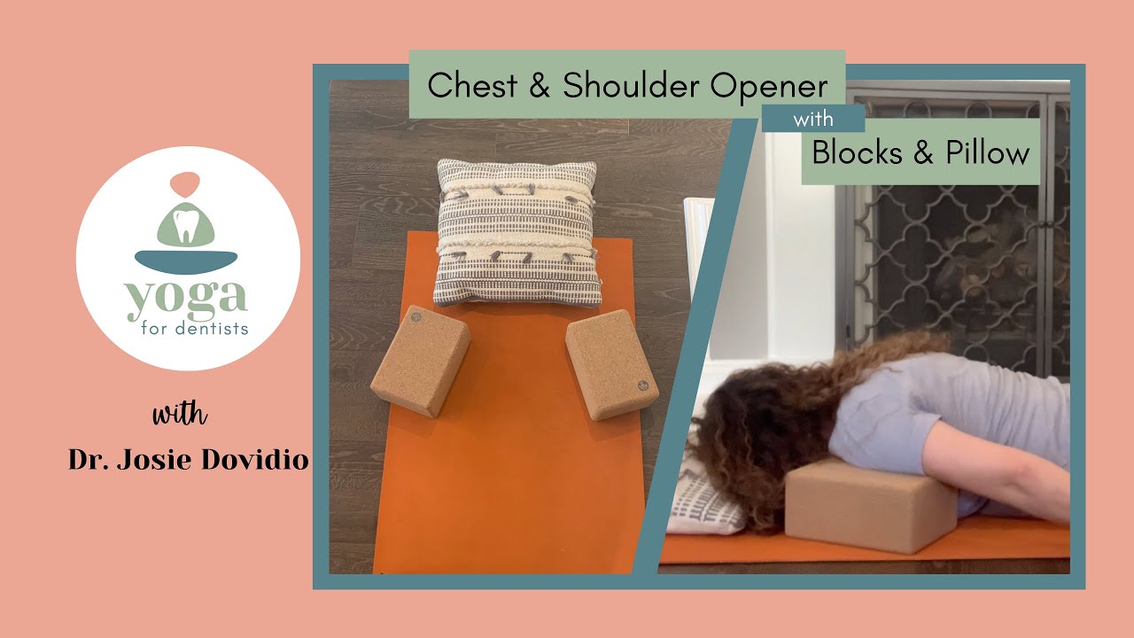 Chest and Shoulder Opener with Yoga Blocks | Yoga for Dentists