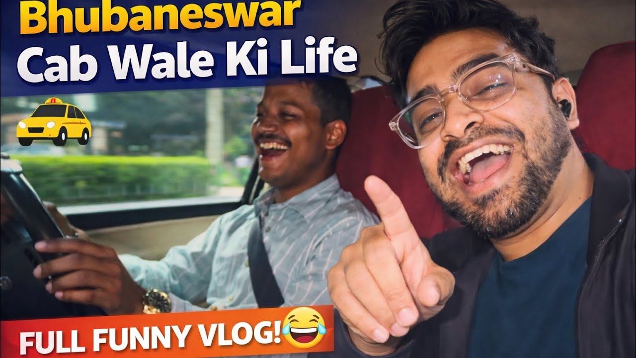 Bhubaneswar Cab Wale Ki Life 😆 | Full Funny Ride Vlog | Real Talk Inside Taxi 🚖