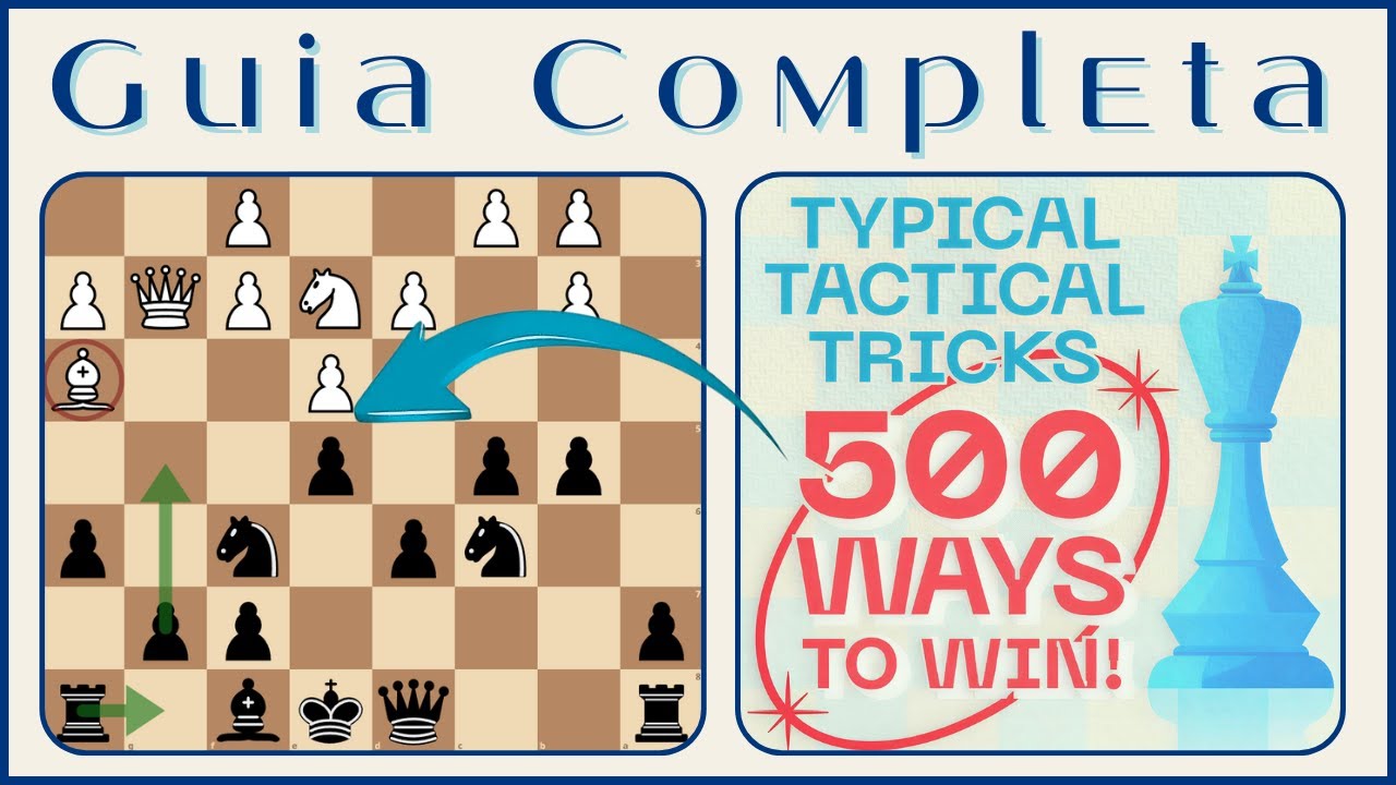 500 Trucos Tácticos Típicos ♟️ | Guía Completa para Principiantes | Ejercicios Prácticos en Ajedrez