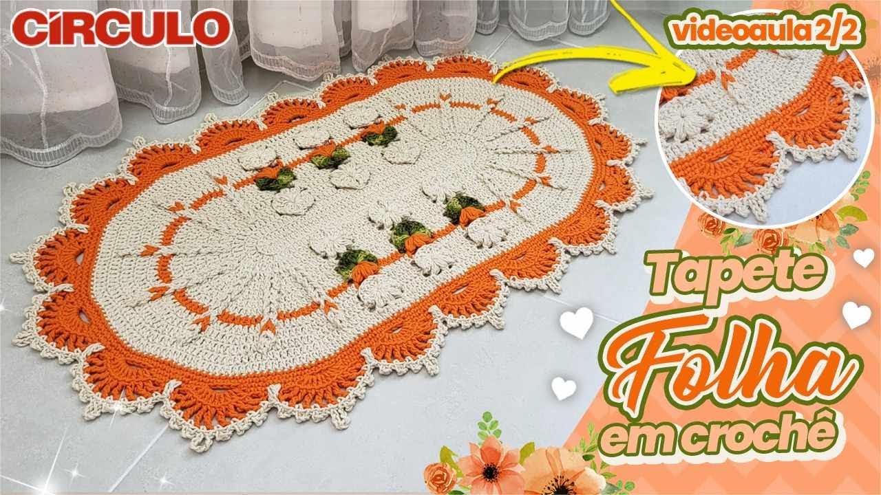 🌟Lindo e Diferente! Tapete Folha em Crochê 2/2 🌟