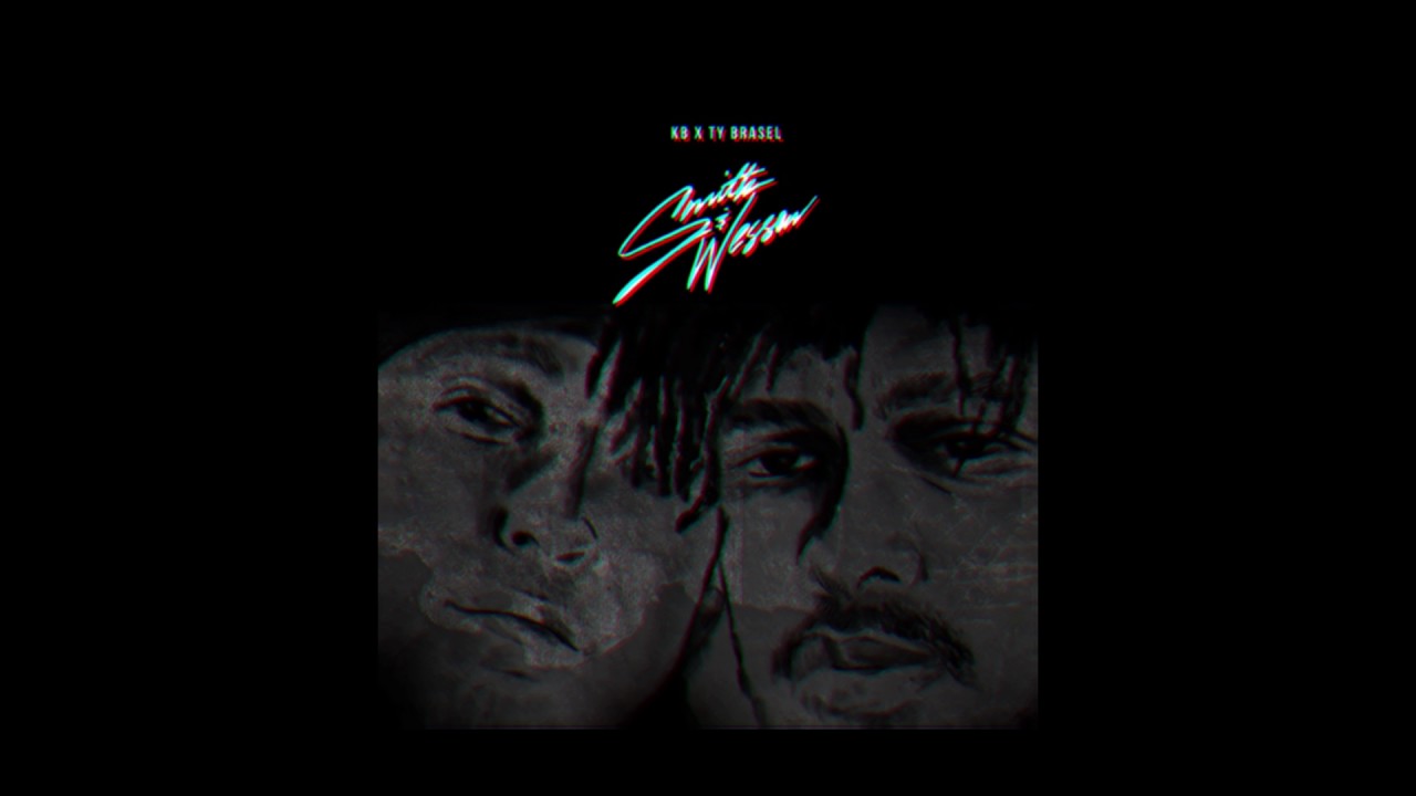 KB - Smith & Wesson (feat. Ty Brasel) (Audio)