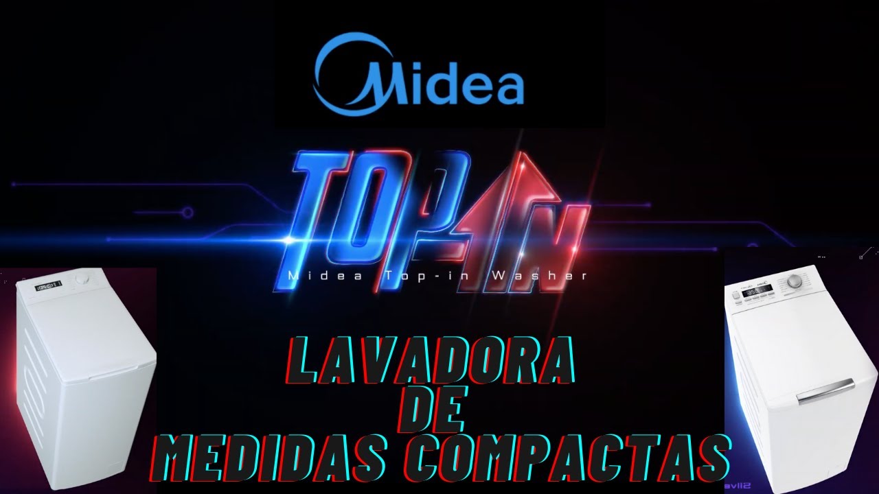 LA LAVADORA MAS PEQUEÑA TOP IN MIDEA