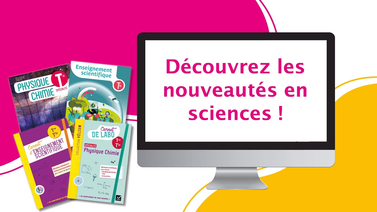 Présentation des nouveautés scientifiques 1ère et Terminale Hatier