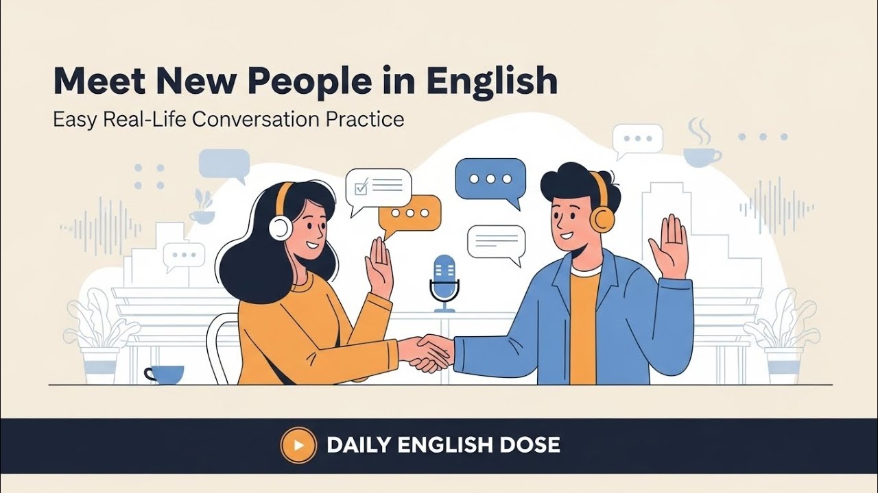 How to Meet New People in English | Easy Real-Life Conversation Practice | daily English does 