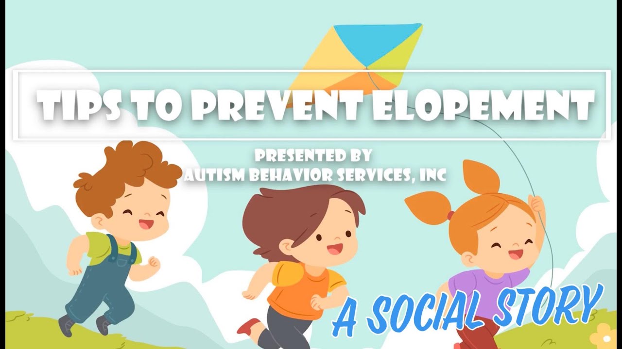 Social and Emotional Learning - Tips to Prevent Elopement 🏃&zwj;♂️