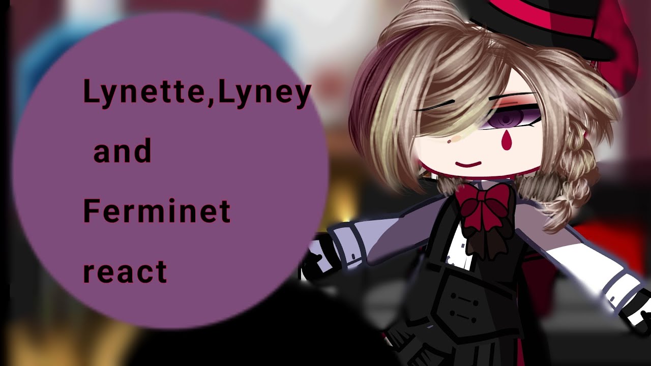 •|Lyney, Lynette and Freminet react...|Genshin impact+ Gacha club|Part (2/?)|•