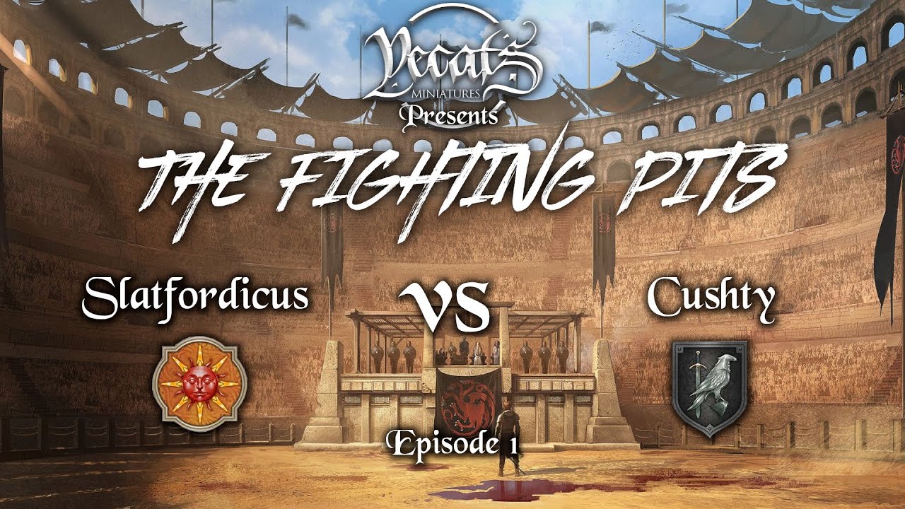 ASOIAF Battle Report - The Fighting Pits S01E01