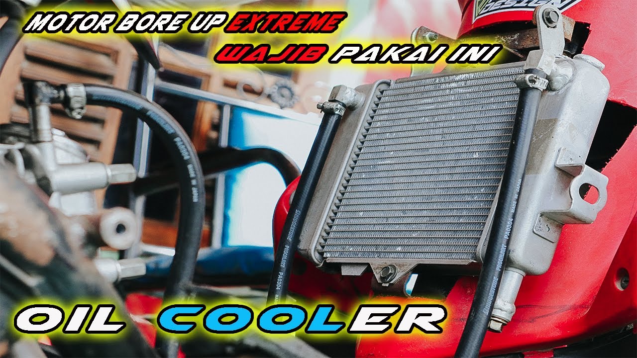 Trend Modif Oil Cooler Dimotor Bore Up