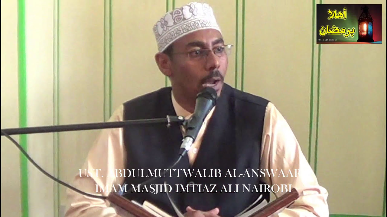 SAUMU NA HUKMU ZAKE NO3, NGUZO NA SHARTI ZA KUWAJIBISHA SAUMU, UST  ABDULMUTTWALIB AL  ANSWAARY