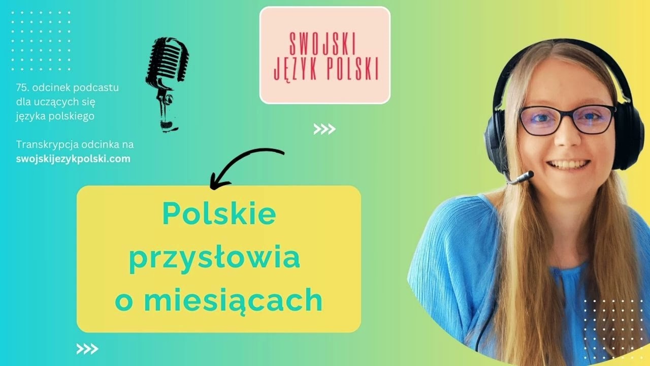 Polskie przysłowia o miesiącach | Podcast do nauki języka polskiego jako obcego