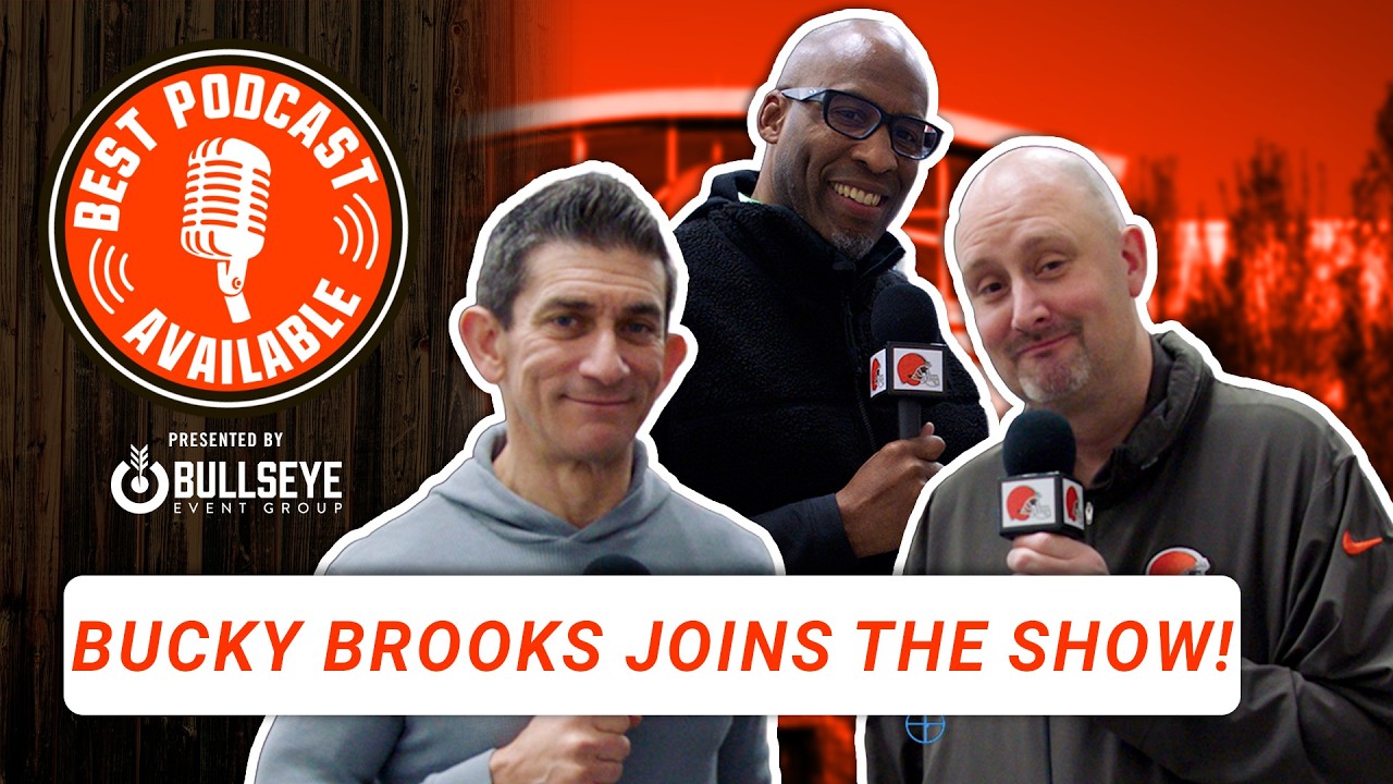 Bucky Brooks on 2026 Draft Prospects & Browns Outlook | Best Podcast Available | 2.26.26
