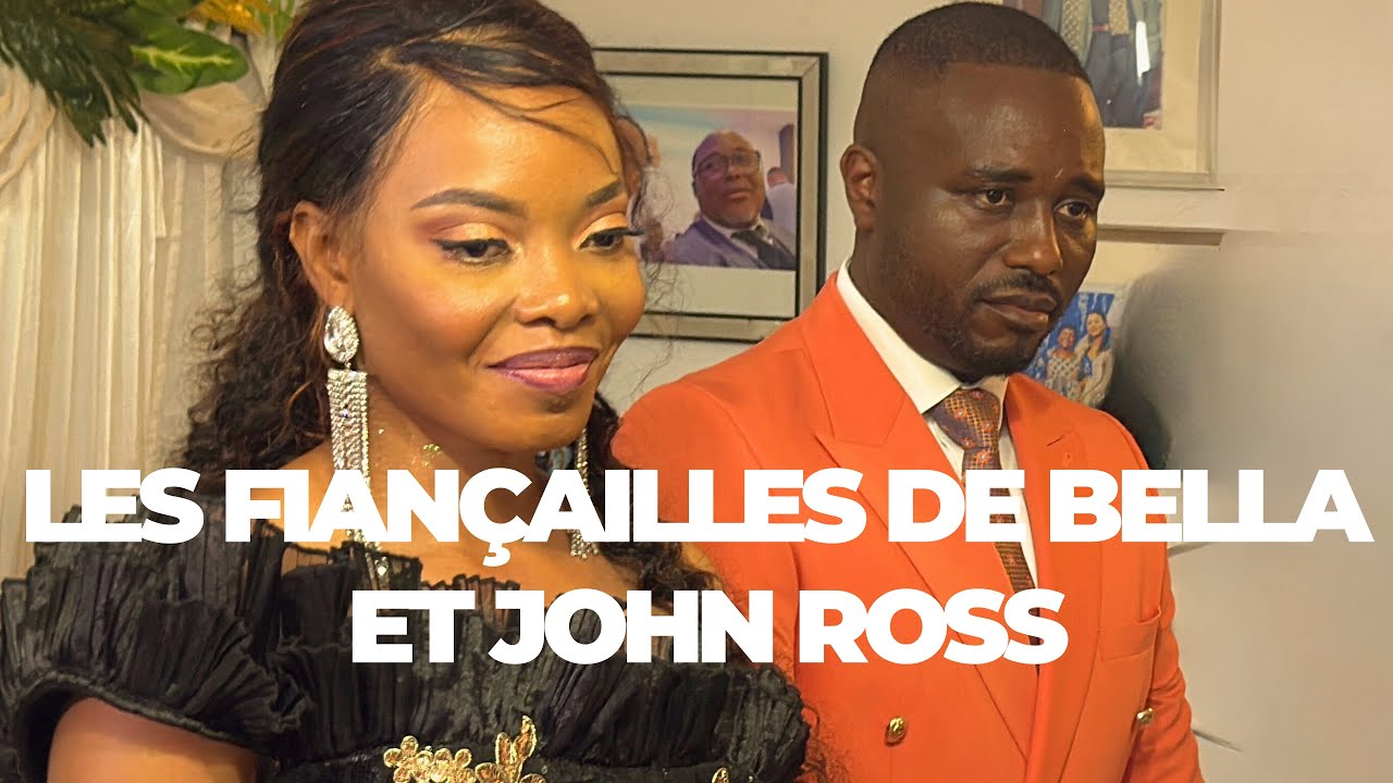 LES CÉLÉBRATIONS DES FIANÇAILLES DE BELLA ET JOHN ROSS