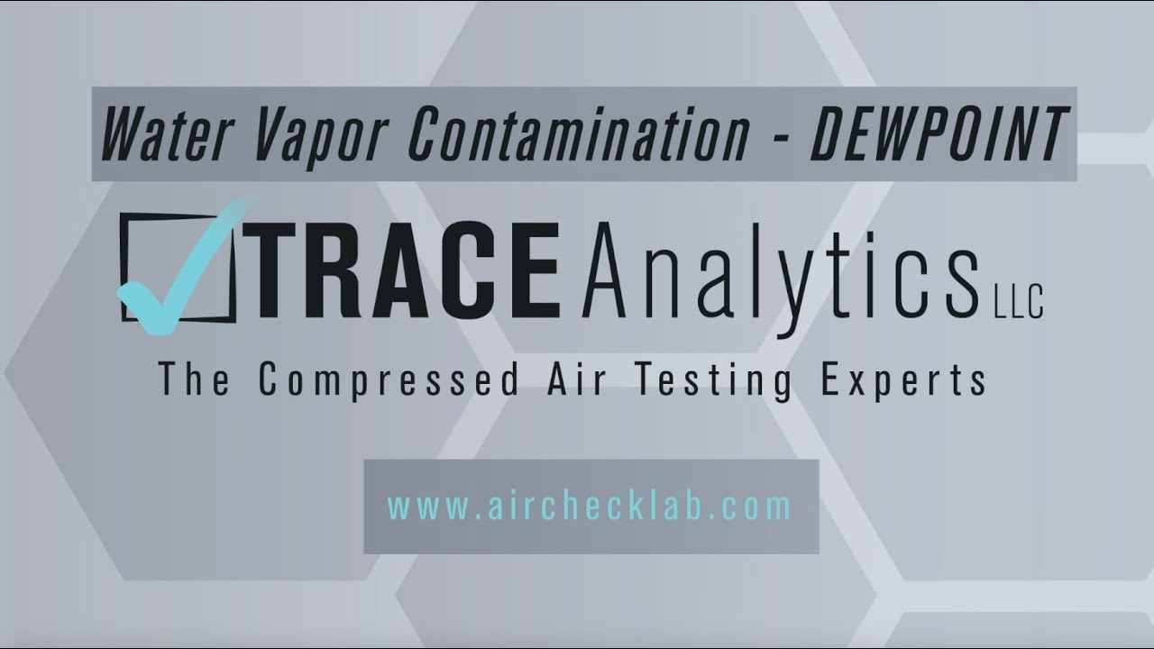 Troubleshooting: Water Vapor Contamination in Compressed Air/Gas