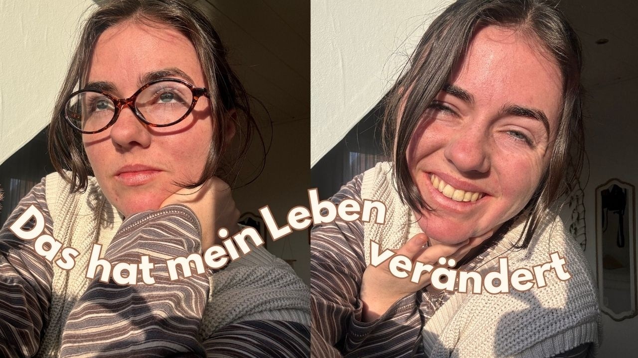 Diese Gewohnheiten haben mein Leben verändert