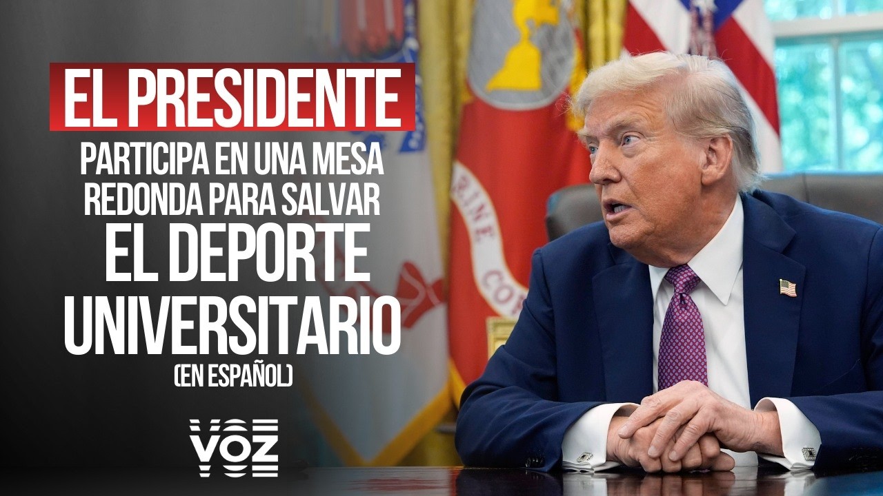 EN VIVO: Trump participa en una mesa redonda para salvar el deporte universitario (En español)