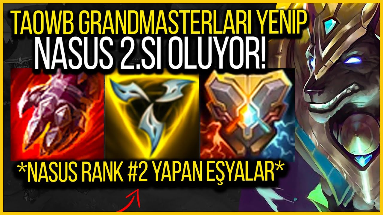 😎 TAOWB 4 Tane Grandmaster Yendikten Sonra Sezon 14 Nasus 2.si Oluyor 😎