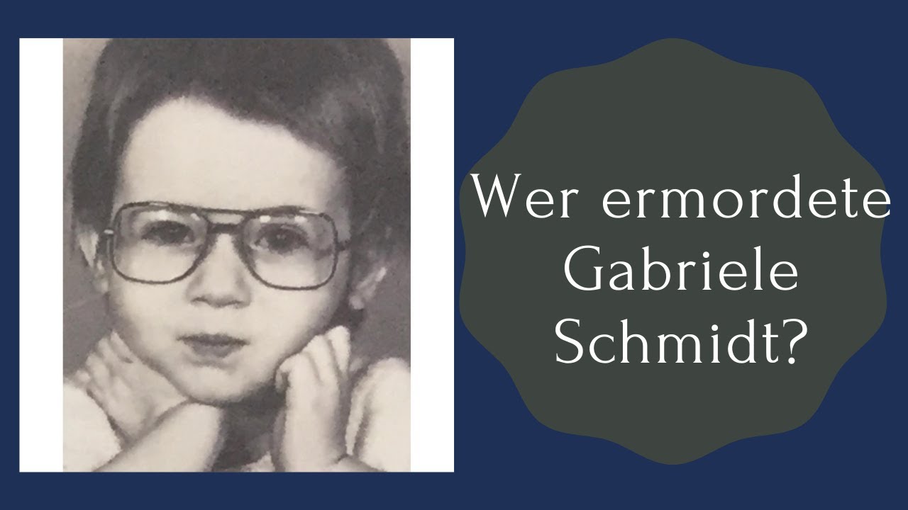 Wer ermordete Gabriele Schmidt (5) aus Fulda?