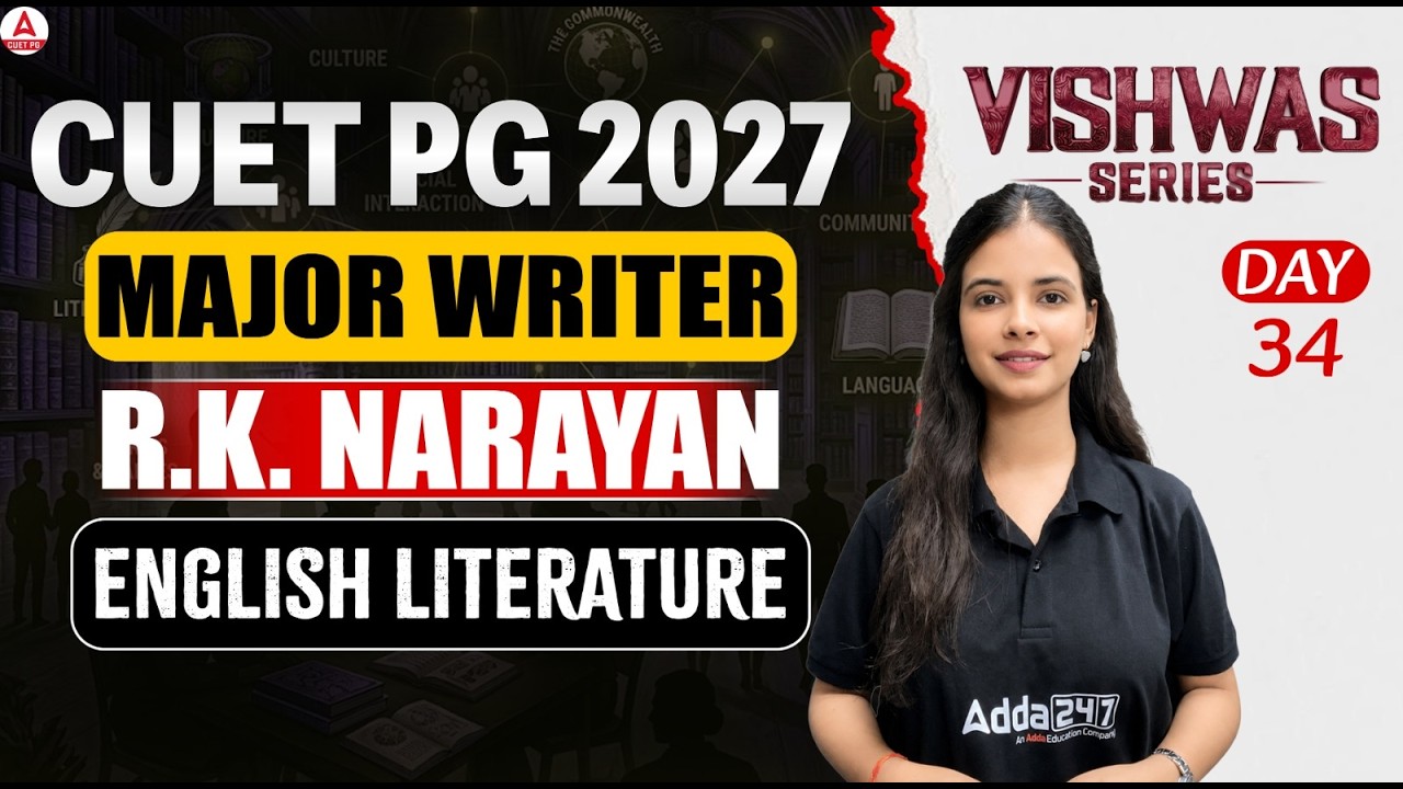 CUET PG English Literature 2027 | Major Writter: R.K. Narayan | Adda247 CUET PG Prep
