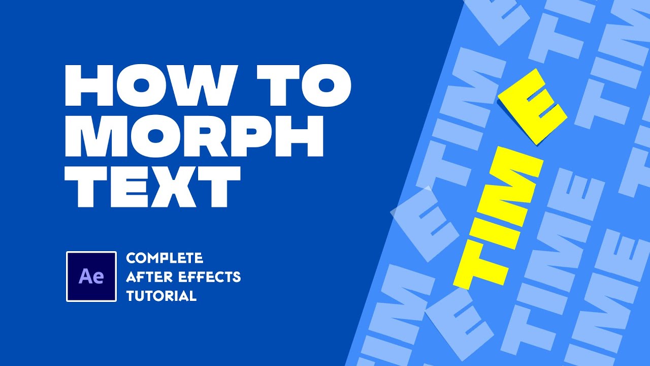 How To Morph Text. Complete After Effects Tutorial