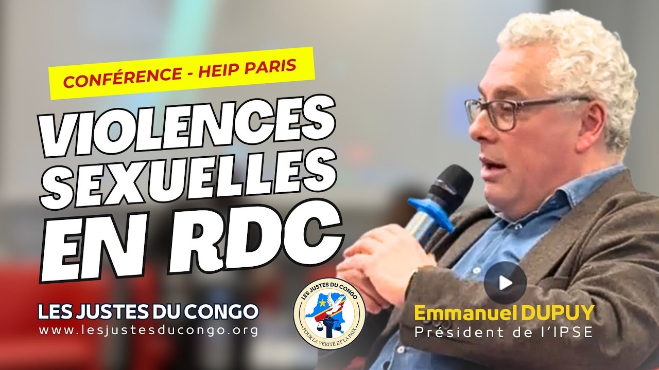 Intervention d’Emmanuel Dupuy – Violences sexuelles en RDC