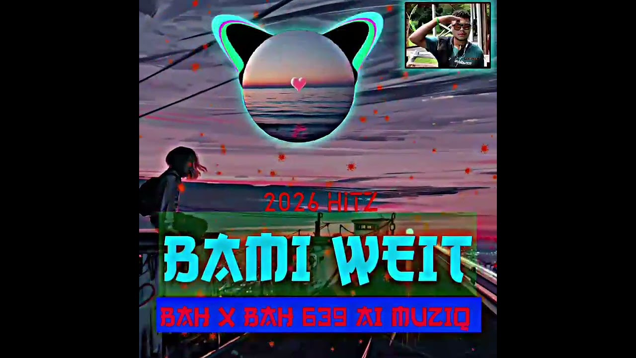 Bami Weit[BAH X BAH'S AI MuziQ]