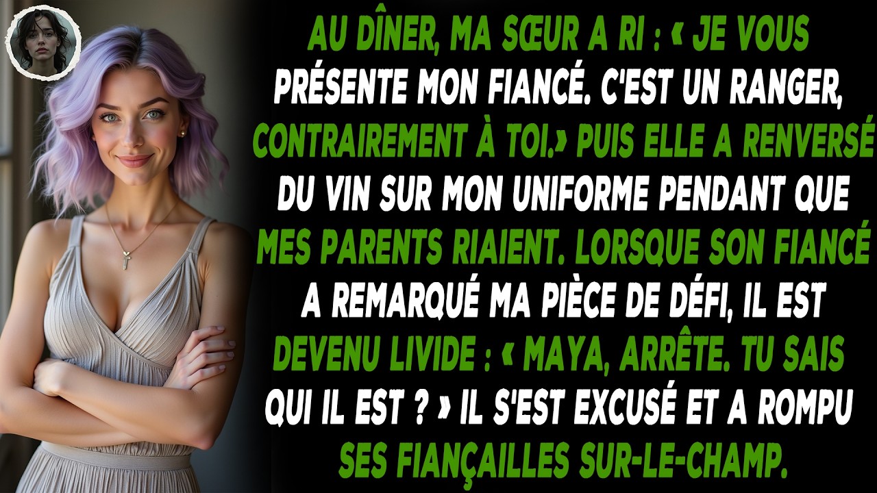 Au dîner, ma sœur a ri : « Je vous présente mon fiancé. C'est un Ranger, contrairement à toi. »...