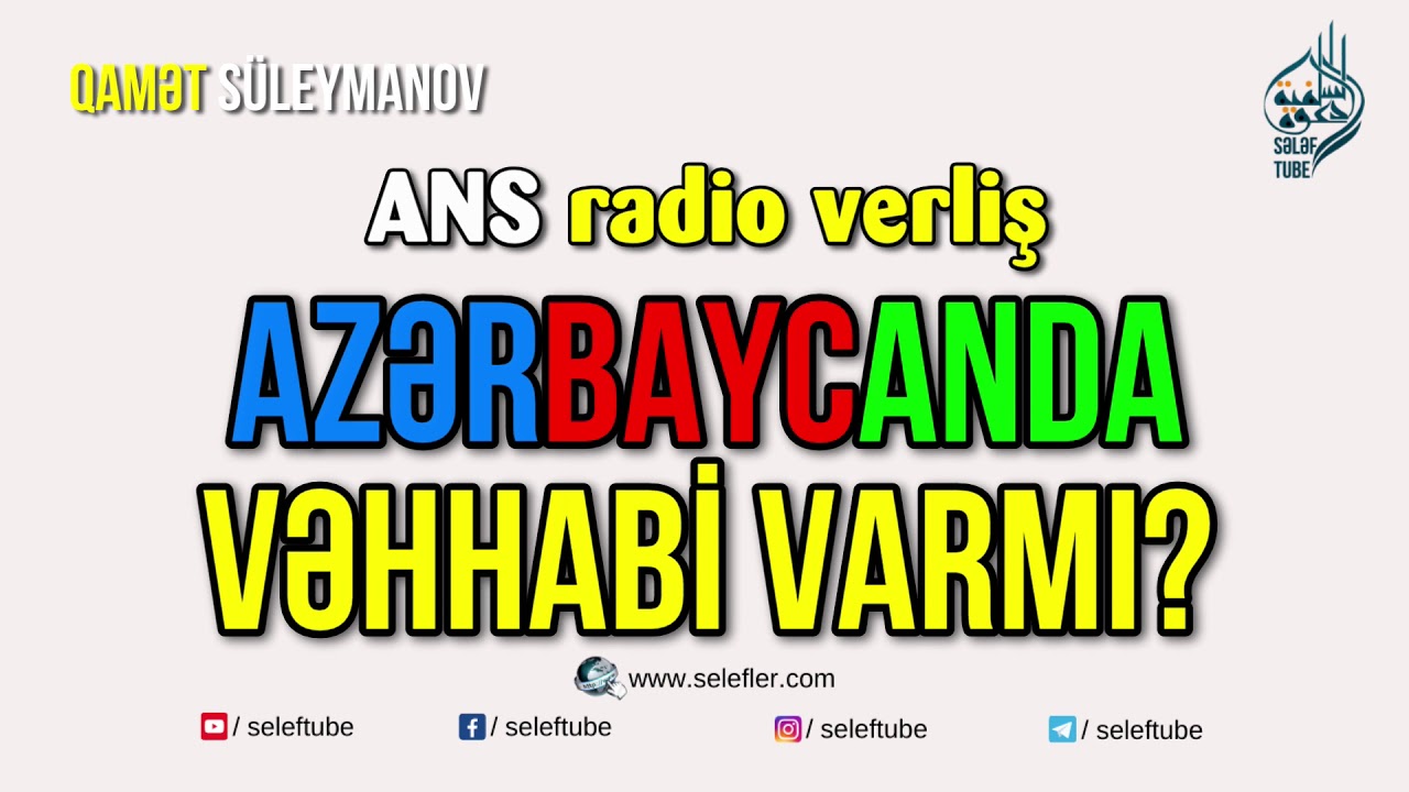 Azərbaycanda Vəhhabi varmı? - Qamət S&uuml;leymanov