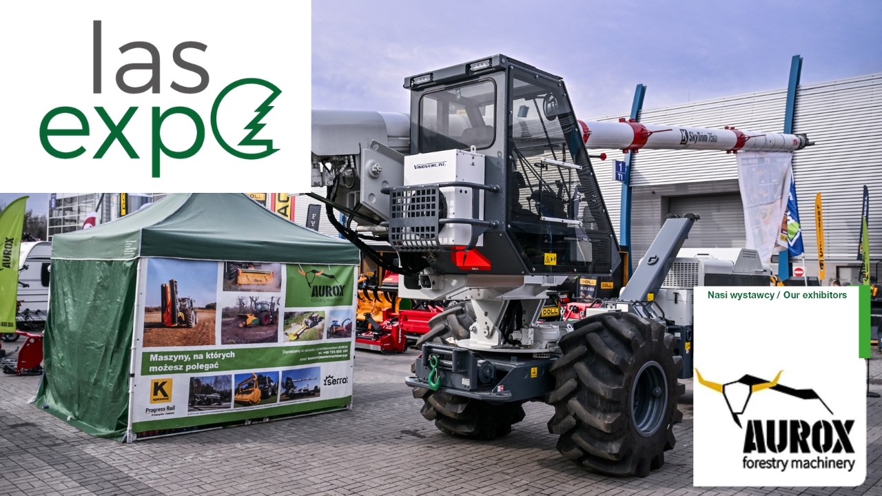 🌳 Maszyny od Aurox Forestry Machinery na LAS EXPO. Zobacz i posłuchaj.