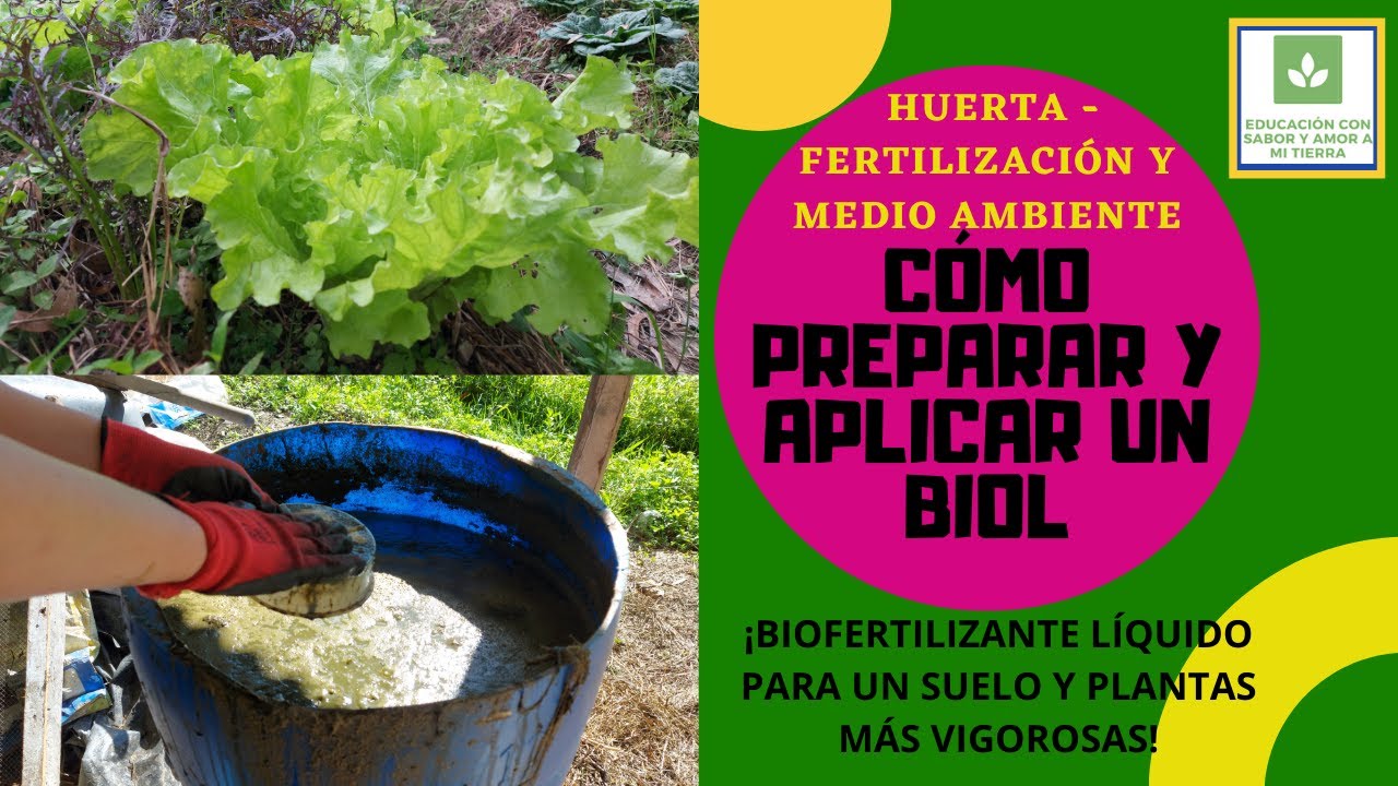 COMO PREPARAR Y APLICAR UN BIOL - BIOFERTILIZANTE LÍQUIDO CASERO: NUTRICIÓN EFECTIVA PARA EL SUELO