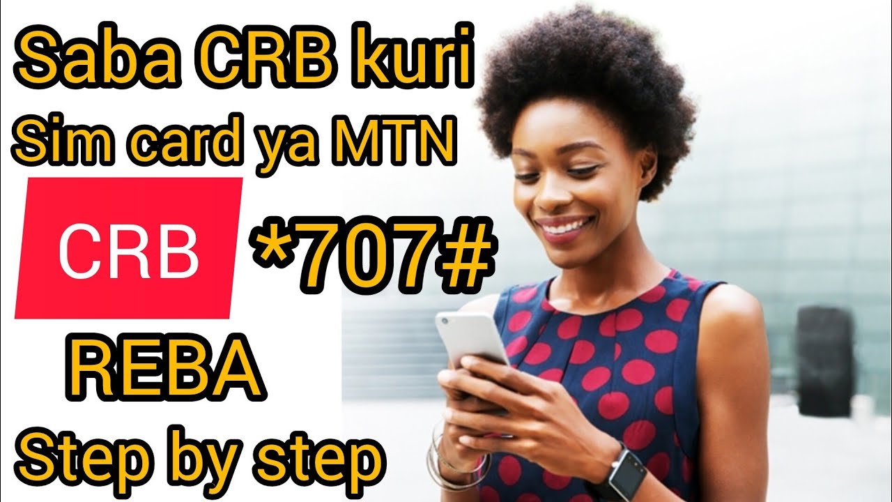 STEP BY STEP GUSABA CRB ( Credit report). USE #MTN