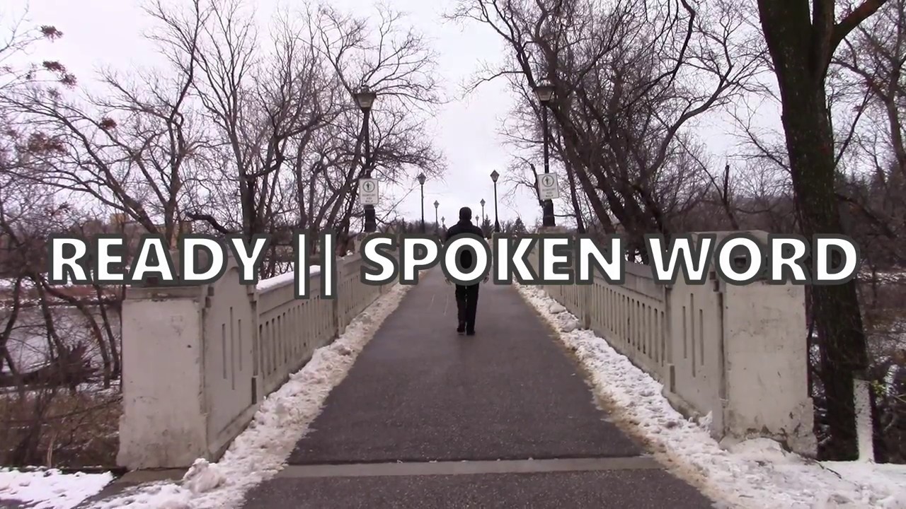 Ready || Spoken Word