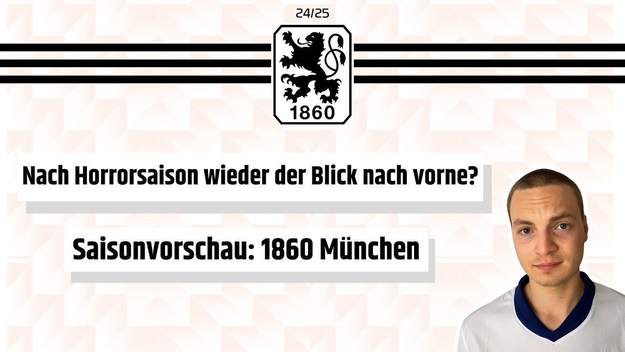 Saisonvorschau 1860 MÜNCHEN: wieder ABSTIEGSKAMPF oder OBEN DABEI?!