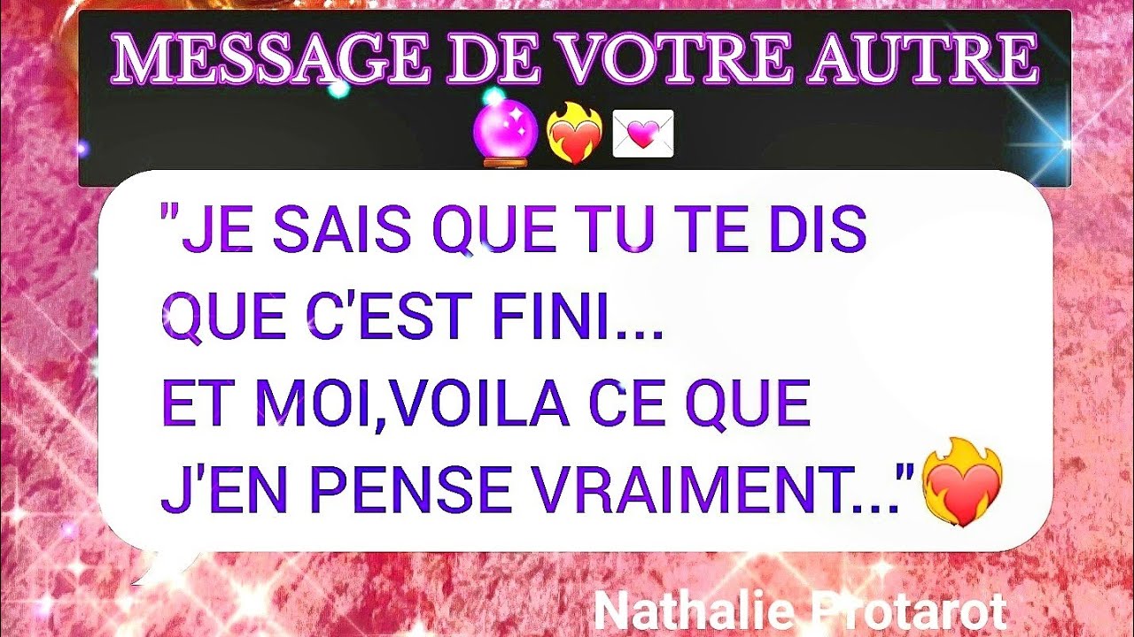 MESSAGE DE VOTRE AUTRE🔮❤️‍🔥