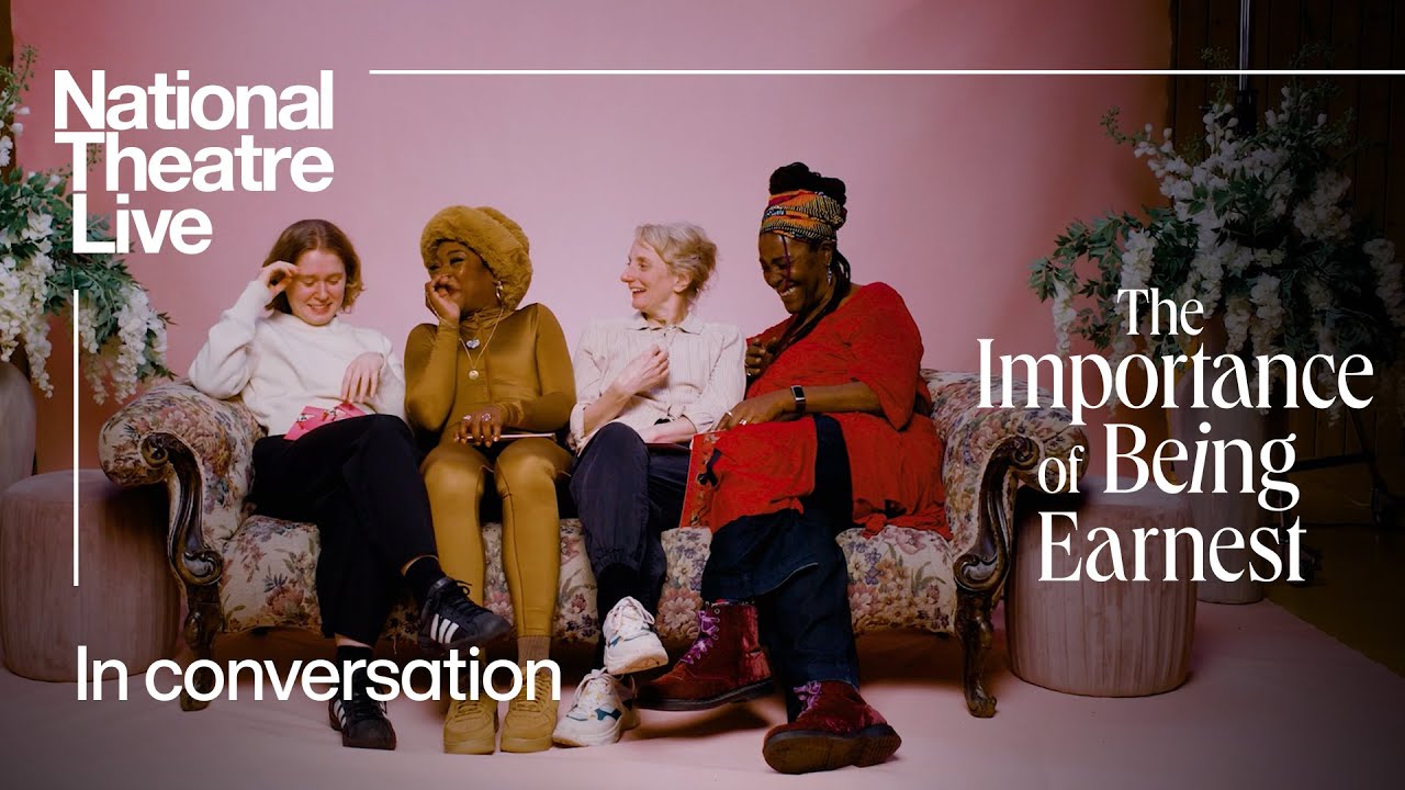 The Importance of Being Earnest | In Conversation | National Theatre Live