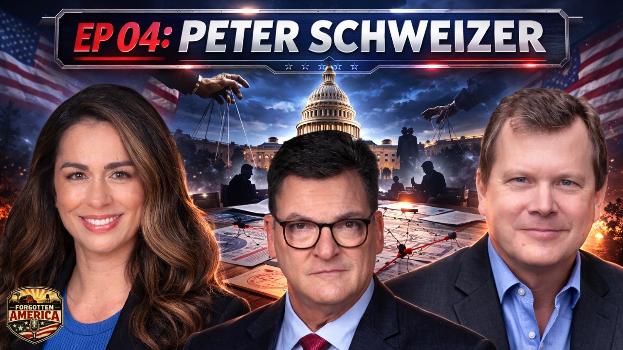 Forgotten America | Peter Schweizer | Ep. 04