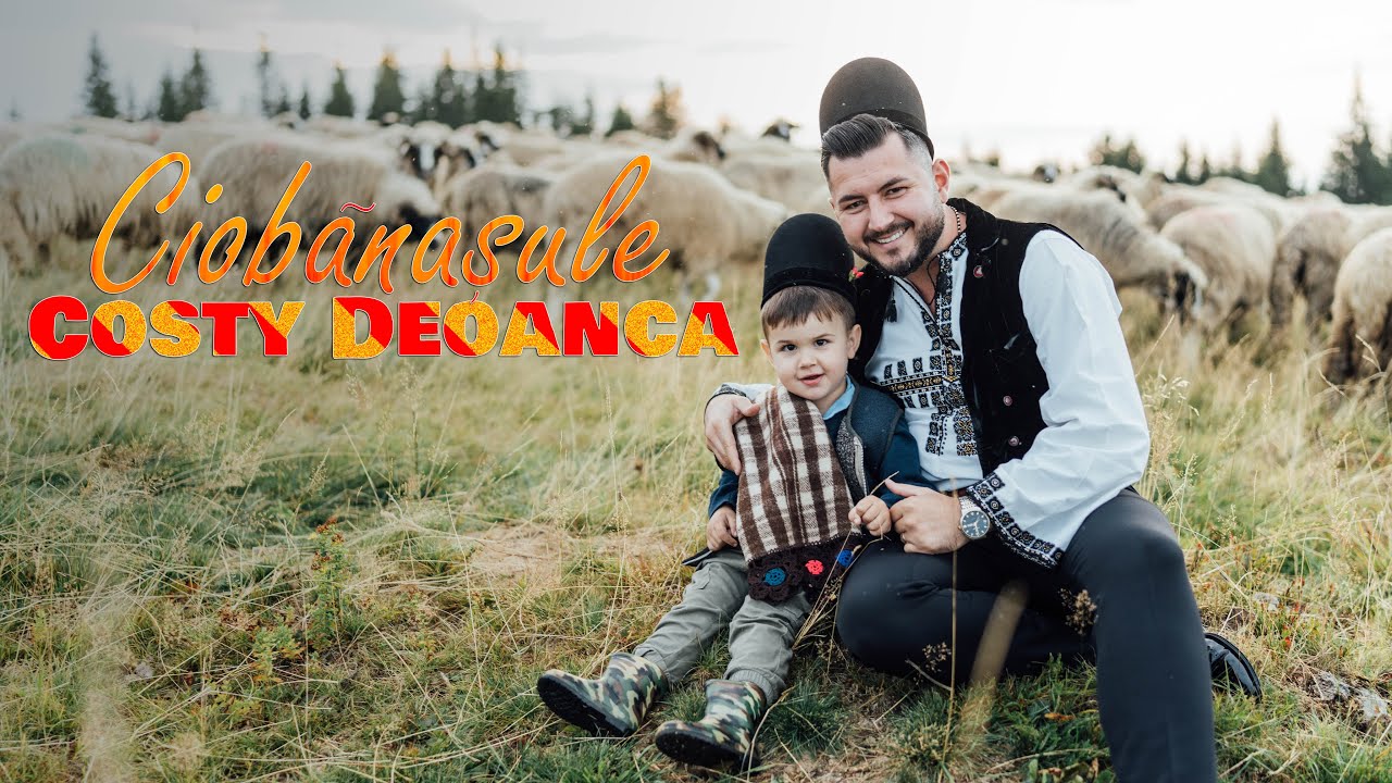 Costy Deoanca - Ciobănașule 🐑 2024